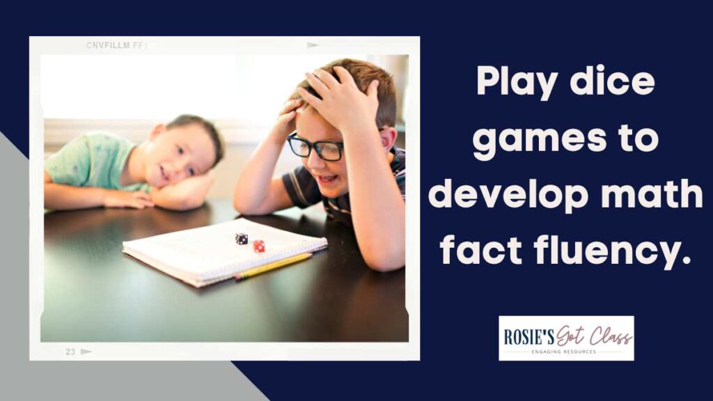 2 students with 2 dice playing a math game for math facts and dice are on the notebook with a pencil and it says play dice games to develop math fact fluency